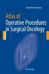 Book cover of Atlas of Operative Procedures in Surgical Oncology by Constantine P. Karakousis