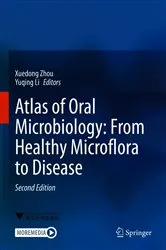 Book cover of Atlas of Oral Microbiology: From Healthy Microflora to Disease (2nd ed.) by Xuedong Zhou