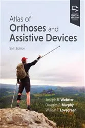 Book cover of Atlas of Orthoses and Assistive Devices - E-BOOK (6th ed.) by Douglas P. Murphy MD