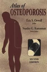 Book cover of Atlas of Osteoporosis (2nd ed.) by Stanley G. Korenman