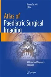 Book cover of Atlas of Paediatric Surgical Imaging by Robert Carachi