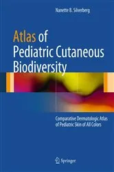 Book cover of Atlas of Pediatric Cutaneous Biodiversity by N Silverberg