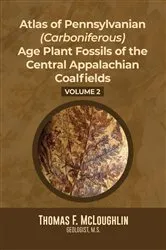 Book cover of Atlas Of Pennsylvanian (Carboniferous) Age Plant Fossils of the Central Appalachian Coalfields by Thomas F. McLoughlin