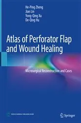 Book cover of Atlas of Perforator Flap and Wound Healing by He-Ping Zheng
