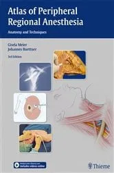 Book cover of Atlas of Peripheral Regional Anesthesia (3rd ed.) by Gisela Meier