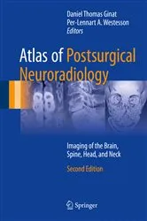 Book cover of Atlas of Postsurgical Neuroradiology (2nd ed.) by Daniel Thomas Ginat