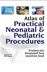 Book cover of Atlas of Practical Neonatal and Pediatric Procedures by Jain Pradeep