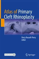 Book cover of Atlas of Primary Cleft Rhinoplasty by Percy Rossell-Perry