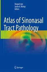 Book cover of Atlas of Sinonasal Tract Pathology by Deepali Jain
