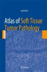 Book cover of Atlas of Soft Tissue Tumor Pathology by Unknown