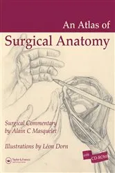 Book cover of Atlas of Surgical Anatomy by Alain C. Masquelet