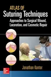 Book cover of Atlas of Suturing Techniques: Approaches to Surgical Wound, Laceration, and Cosmetic Repair by Jonathan Kantor