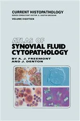 Book cover of Atlas of Synovial Fluid Cytopathology by Anthony J. Freemont