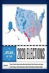 Book cover of Atlas of the 2020 Elections by Robert H. Watrel