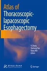 Book cover of Atlas of Thoracoscopic-lapacoscopic Esophagectomy by Yi Zhang