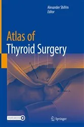 Book cover of Atlas of Thyroid Surgery by Alexander Shifrin