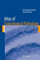 Book cover of Atlas of Toxicological Pathology by Chirukandath Gopinath