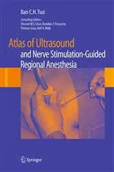 Book cover of Atlas of Ultrasound- and Nerve Stimulation-Guided Regional Anesthesia by Ban C.H. Tsui