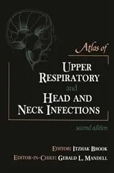 Book cover of Atlas of Upper Respiratory and Head and Neck Infections (2nd ed.) by Itzhak Brook