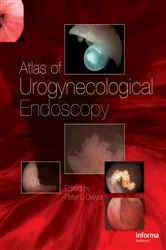 Book cover of Atlas of Urogynecological Endoscopy by Peter L. Dwyer