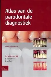 Book cover of Atlas van de parodontale diagnostiek (2nd ed.) by Johan van Dijk