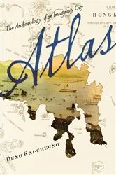 Book cover of Atlas by Kai-cheung Dung