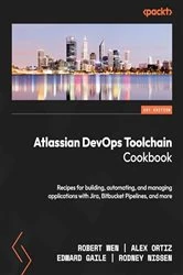 Book cover of Atlassian DevOps Toolchain Cookbook by Robert Wen