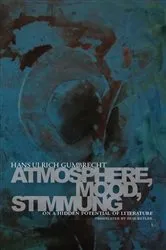 Book cover of Atmosphere, Mood, Stimmung by Hans Ulrich Gumbrecht