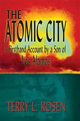 Book cover of Atomic City by Terry L Rosen