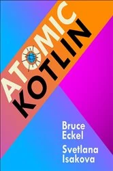 Book cover of Atomic Kotlin by Bruce Eckel