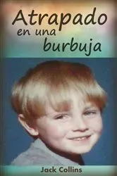 Book cover of Atrapado en una burbuja by Unknown