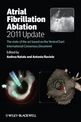 Book cover of Atrial Fibrillation Ablation, 2011 Update by Andrea Natale