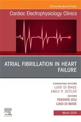 Book cover of Atrial Fibrillation in Heart Failure, An Issue of Cardiac Electrophysiology Clinics by Biase MD,, Luigi Di
