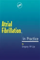 Book cover of Atrial Fibrillation in Practice by Gregory Y H Lip