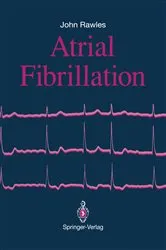 Book cover of Atrial Fibrillation by John Rawles