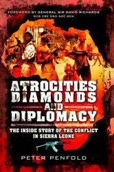 Book cover of Atrocities, Diamonds and Diplomacy by Peter Penfold