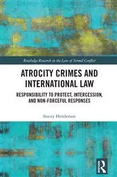 Book cover of Atrocity Crimes and International Law by Stacey Henderson