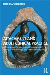 Book cover of Attachment and Adult Clinical Practice by Toni Mandelbaum