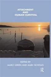Book cover of Attachment and Human Survival by Marci Green