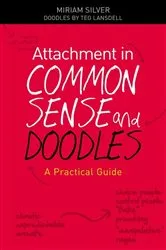 Book cover of Attachment in Common Sense and Doodles by Miriam Silver