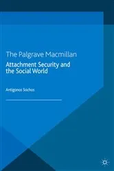 Book cover of Attachment Security and the Social World by A. Sochos