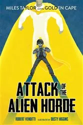 Book cover of Attack of the Alien Horde by Robert Venditti