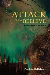 Book cover of Attack of the Beehive by Unknown