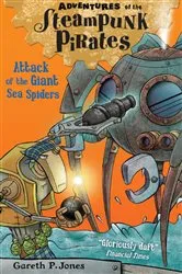 Book cover of Attack of the Giant Sea Spiders by Gareth Jones
