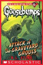 Book cover of Attack of the Graveyard Ghouls (Classic Goosebumps #31) by R. L. Stine
