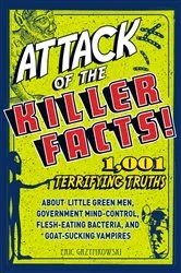 Book cover of Attack of the Killer Facts! by Eric Gryzymkowski