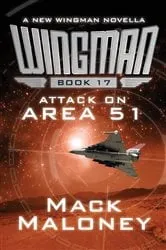Book cover of Attack on Area 51 by Mack Maloney