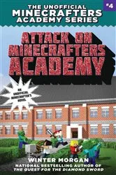 Book cover of Attack on Minecrafters Academy by Winter Morgan