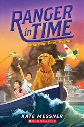 Book cover of Attack on Pearl Harbor (Ranger in Time #12) by Kate Messner