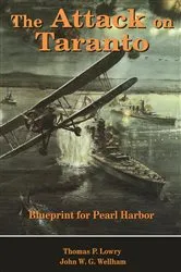 Book cover of Attack on Taranto by Thomas P. Lowry